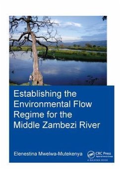 Establishing the Environmental Flow Regime for the Middle Zambezi River - Mwelwa-Mutekenya, Elenestina