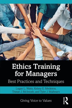 Ethics Training for Managers - Watts, Logan; Medeiros, Kelsey; McIntosh, Tristan