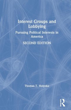 Interest Groups and Lobbying - Holyoke, Thomas T