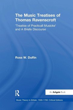 The Music Treatises of Thomas Ravenscroft - Duffin, Ross W