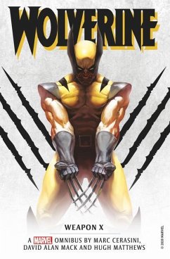 Marvel classic novels - Wolverine: Weapon X Omnibus - Cerasini, Marc;Mack, David Alan;Matthews, Hugh