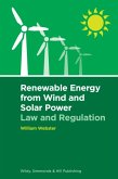 Renewable Energy from Wind and Solar Power: Law and Regulation
