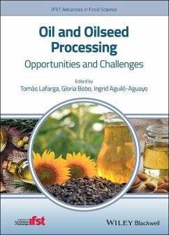 Oil and Oilseed Processing - Lafarga, Tomás;Bobo, Gloria;Aguiló-Aguayo, Ingrid