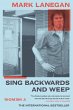 Sing Backwards and Weep - Bild 1