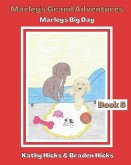 Marley's Grand Adventures: Marley's Big Day