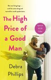 The High Price of a Good Man The High Price of a Good Man