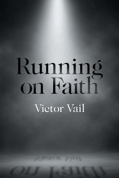 Running on Faith - Vail, Victor