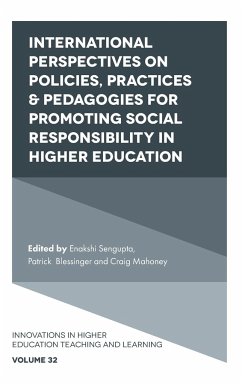 International Perspectives on Policies, Practices & Pedagogies for Promoting Social Responsibility in Higher Education