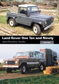 Land Rover One Ten and Ninety Specification Guide - Taylor, James