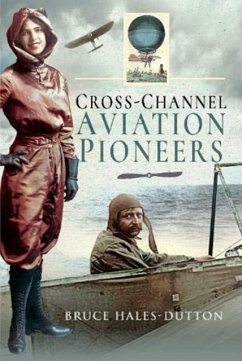 Cross-Channel Aviation Pioneers - Hales-Dutton, Bruce