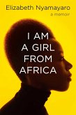 I Am A Girl From Africa I Am A Girl From Africa