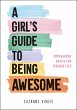 A Girl's Guide to Being Awesome - Bild 1