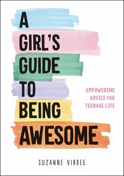 A Girl's Guide to Being Awesome - Virdee, Suzanne
