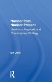 Nuclear Past, Nuclear Present