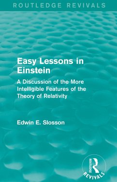 Routledge Revivals: Easy Lessons in Einstein (1922) - Slosson, Edwin E