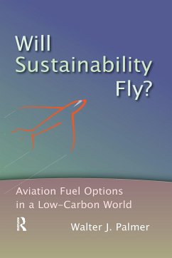 Will Sustainability Fly? - Palmer, Walter J.