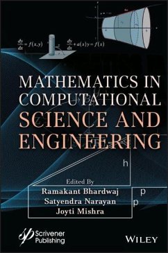 Mathematics in Computational Science and Engineering - Ramakant Bhardwaj; Jyoti Mishra; Satyendra Narayan; Suseendran Gopalakrishnan