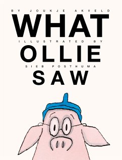 What Ollie Saw - Akveld, Joukje