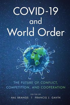 Covid-19 and World Order - Brands, Hal;Gavin, Francis J.