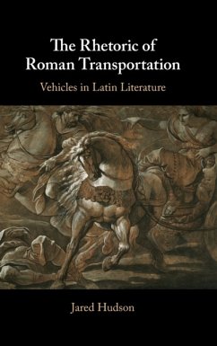 The Rhetoric of Roman Transportation - Hudson, Jared (Harvard University, Massachusetts)