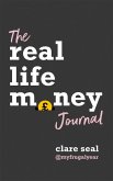 Real Life Money: The Journal