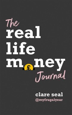 Real Life Money: The Journal - Seal, Clare