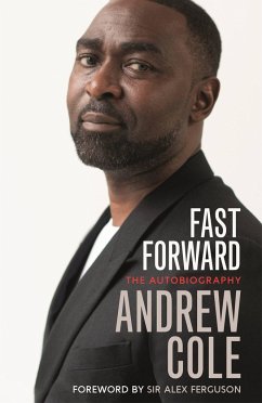 Fast Forward: The Autobiography - Cole, Andrew