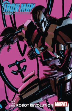 Iron Man 2020 Robot Revolution - Slott, Dan; Gage, Christos