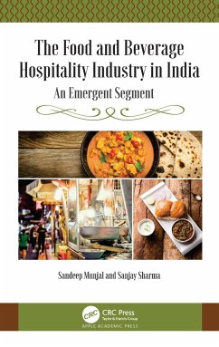 The Food and Beverage Hospitality Industry in India - Munjal, Sandeep; Sharma, Sanjay