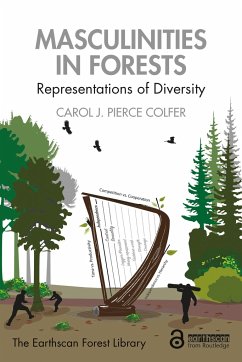 Masculinities in Forests - Colfer, Carol J Pierce