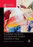 Routledge Handbook of Cultural and Creative Industries in Asia
