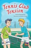 Tennis Club Tension