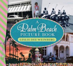 A Palm Beach Picture Book: A Palm Beach Picture Book 3rd Edition - Weinberg, Leslie Dee