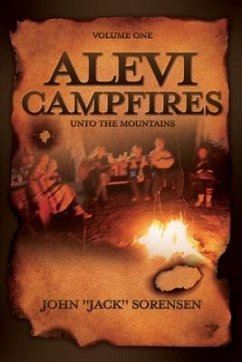 Alevi Campfires: Volume One unto the mountains - Sorensen, John Jack