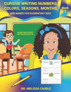Cursive Writing Numbers, Colors, Seasons, Months, and Names for Elementary Kids - Caudle, Melissa