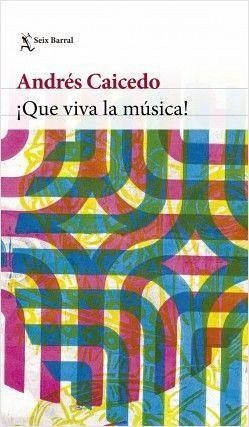 ¡Que Viva La Música! ¡Que Viva La Música!