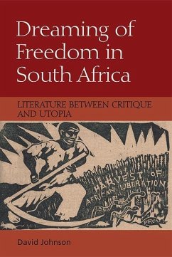 Dreaming of Freedom in South Africa - Johnson, David