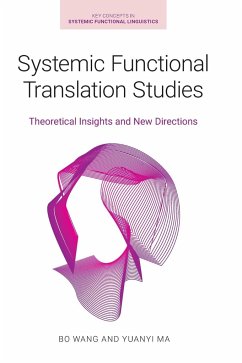 Systemic Functional Translation Studies - Wang, Bo; Ma, Yuanyi