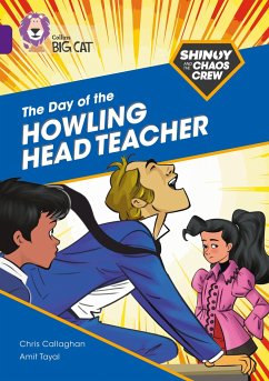 Shinoy and the Chaos Crew: The Day of the Howling Head Teacher - Callaghan, Chris