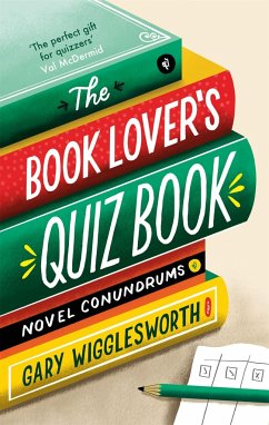 The Book Lover's Quiz Book - Wigglesworth, Gary