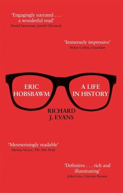 Eric Hobsbawm: A Life in History - Evans, Richard J.