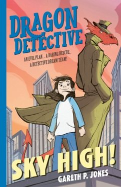 Dragon Detective: Sky High! - Jones, Gareth P.