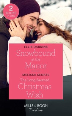 Snowbound At The Manor / The Long-Awaited Christmas Wish - Darkins, Ellie; Senate, Melissa