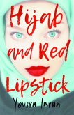 Hijab and Red Lipstick Hijab and Red Lipstick
