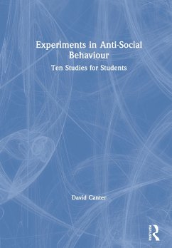 Experiments in Anti-Social Behaviour - Canter, David