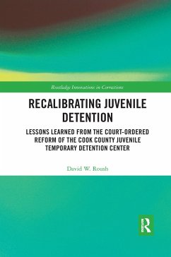 Recalibrating Juvenile Detention - Roush, David W