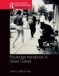 Routledge Handbook of Street Culture - Bild 1