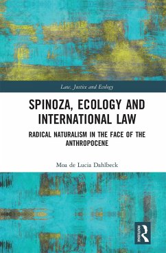 Spinoza, Ecology and International Law - De Lucia Dahlbeck, Moa