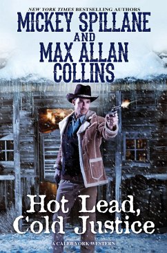 Hot Lead, Cold Justice - Collins, Mickey; Collins, Max Allan