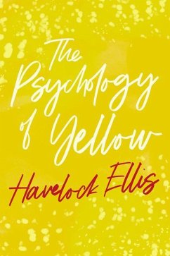 The Psychology of Yellow - Ellis, Havelock